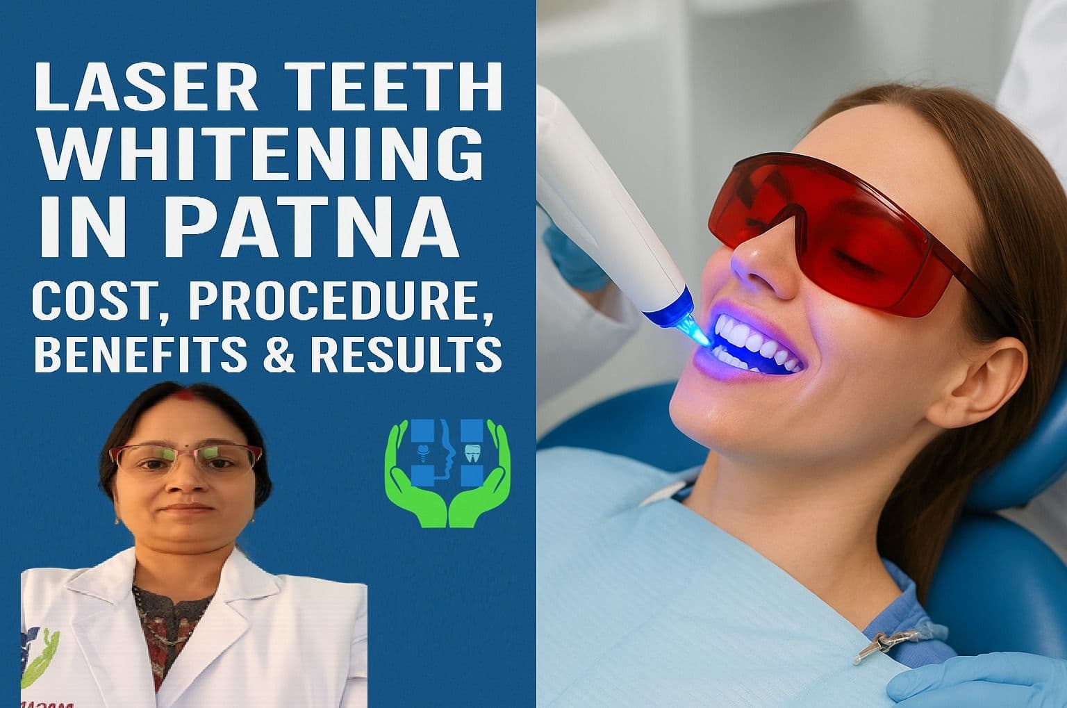 Laser Teeth Whitening in Patna: Cost, Procedure, Benefits & Results